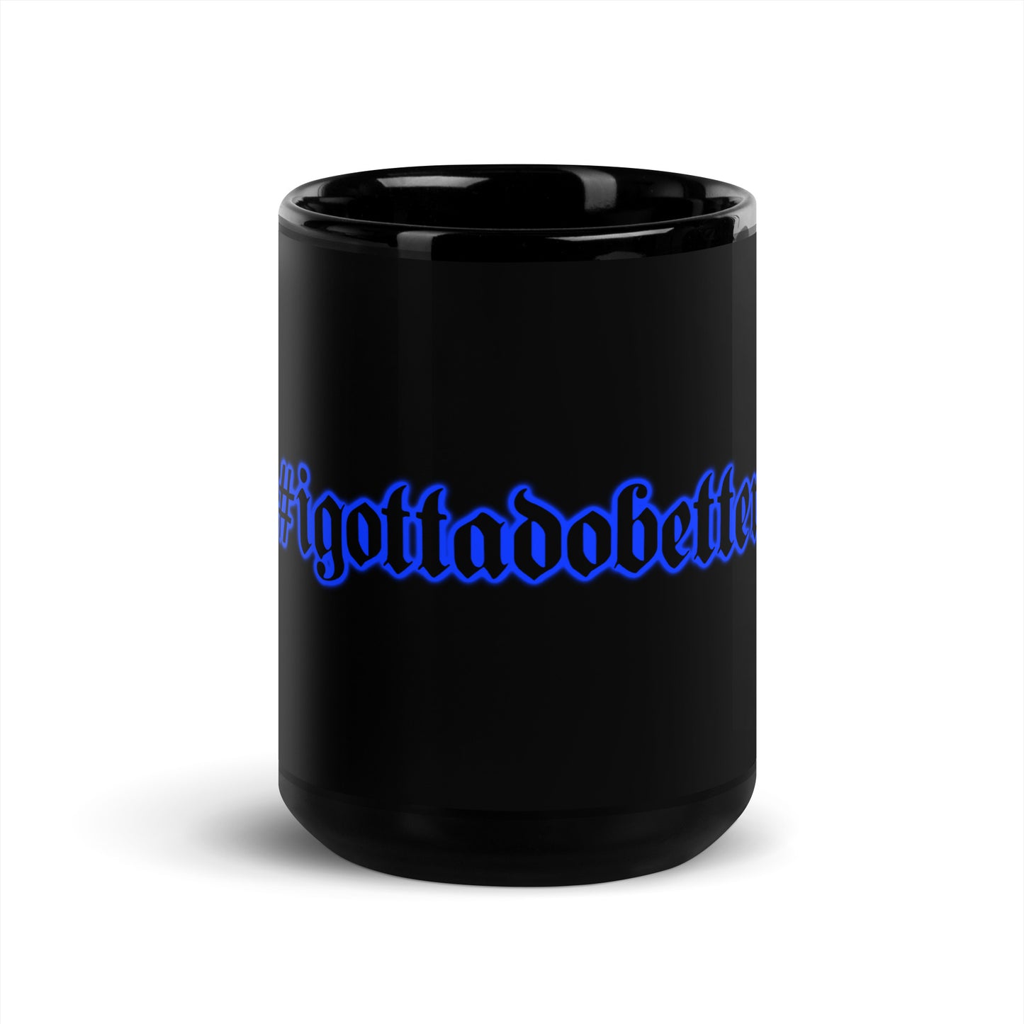 #igottadobetter- blue