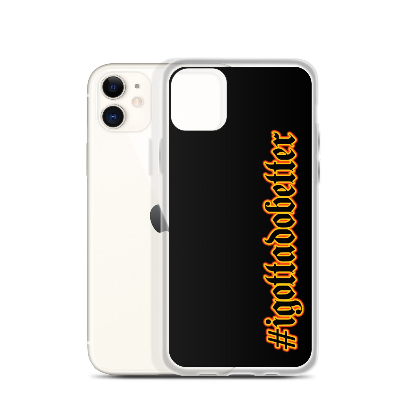 iPhone- #igottadobetter - fire/red