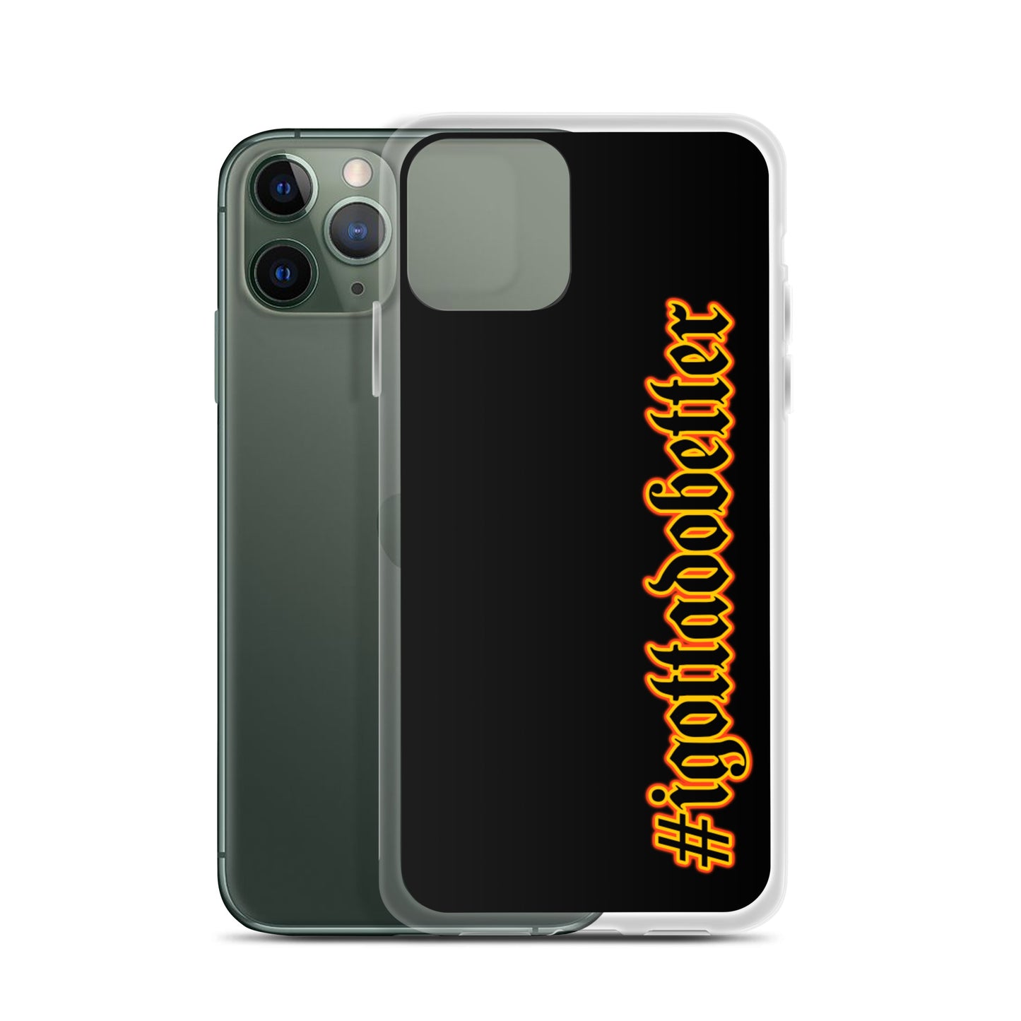 iPhone- #igottadobetter - fire/red
