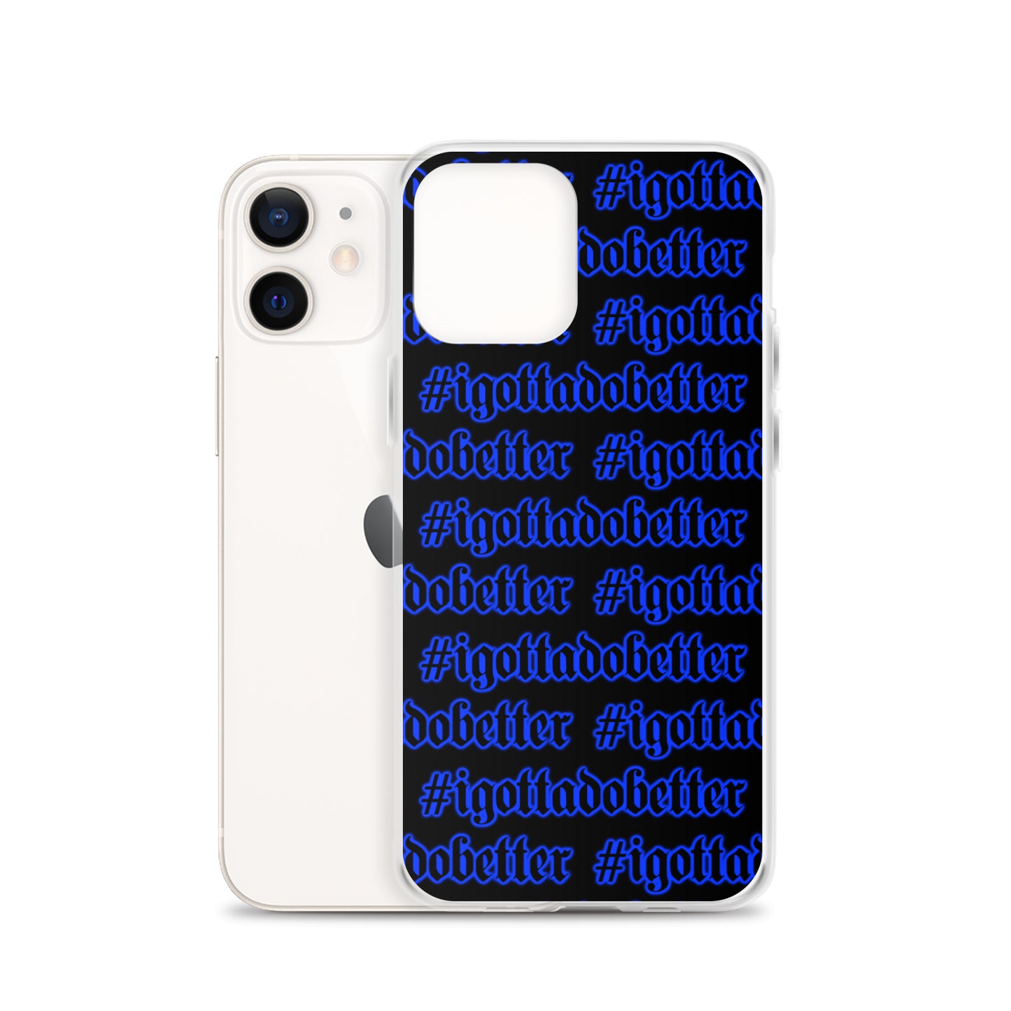 iPhone-#igottadobetter-blue