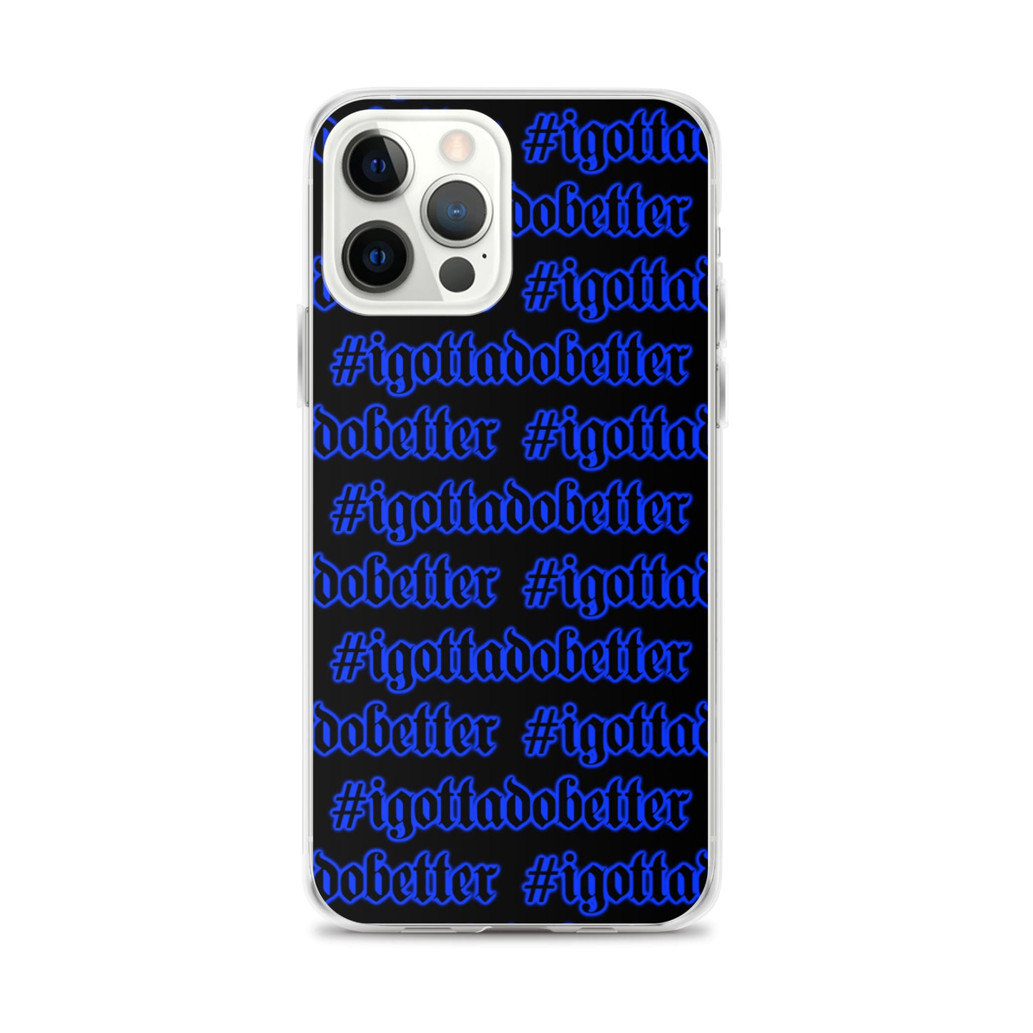 iPhone-#igottadobetter-blue