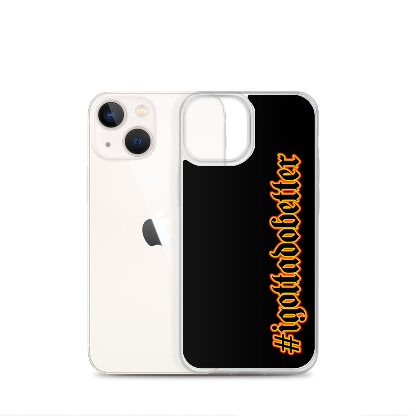 iPhone- #igottadobetter - fire/red