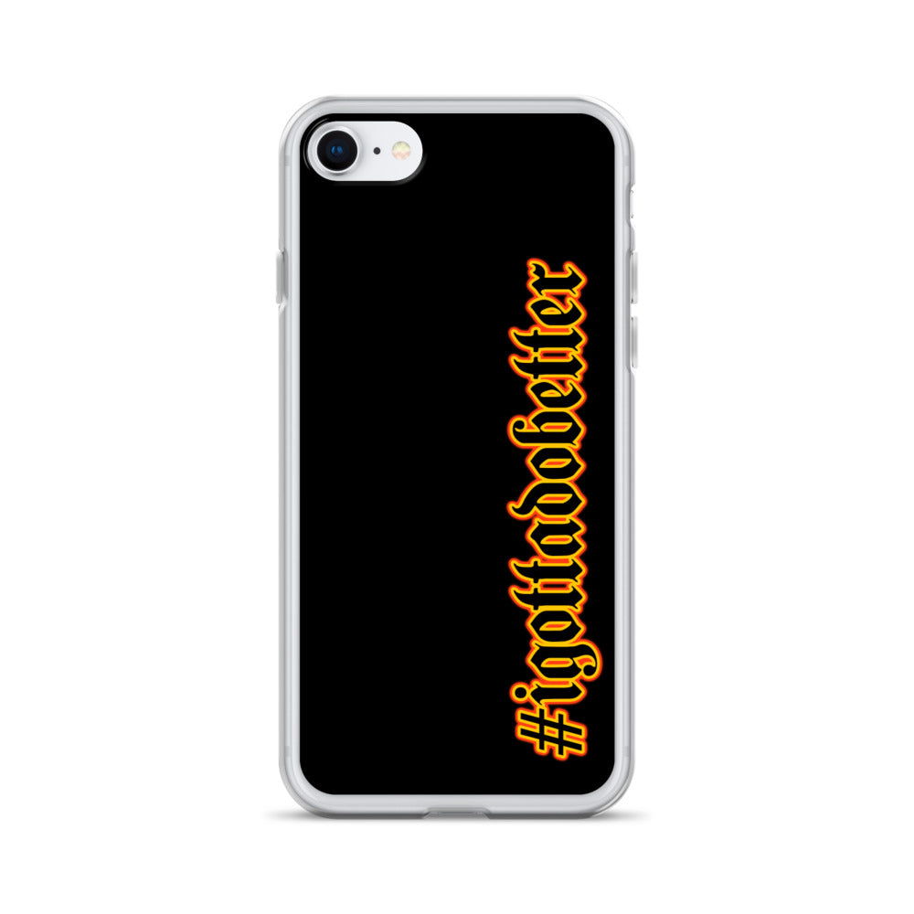 iPhone- #igottadobetter - fire/red