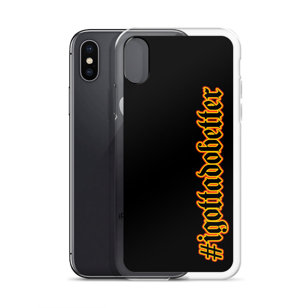 iPhone- #igottadobetter - fire/red