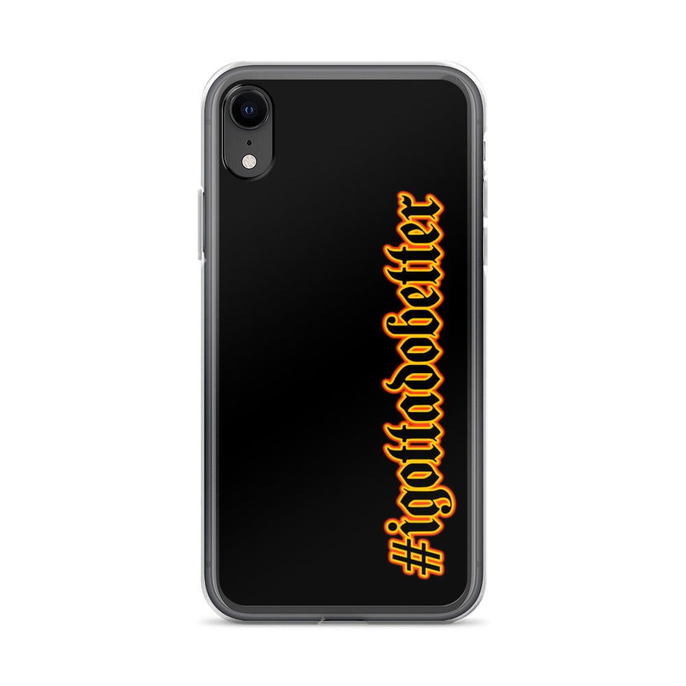 iPhone- #igottadobetter - fire/red