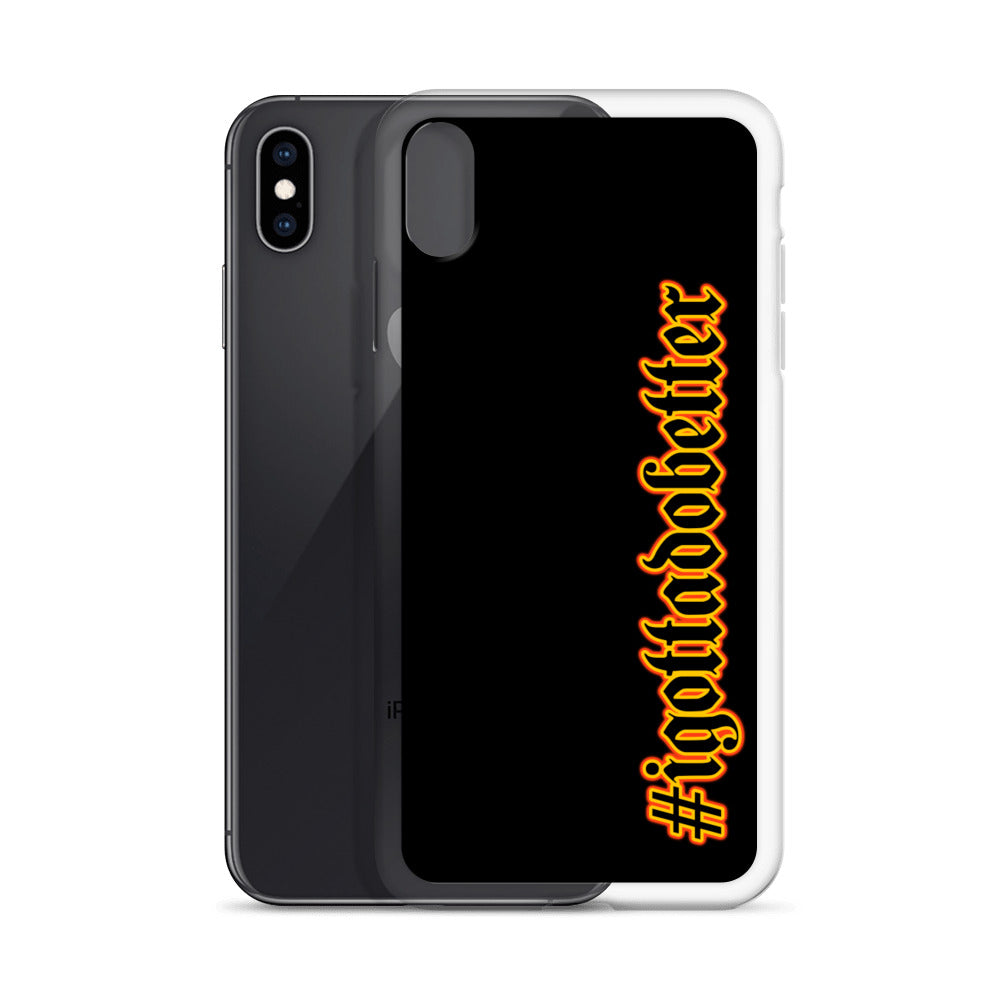 iPhone- #igottadobetter - fire/red