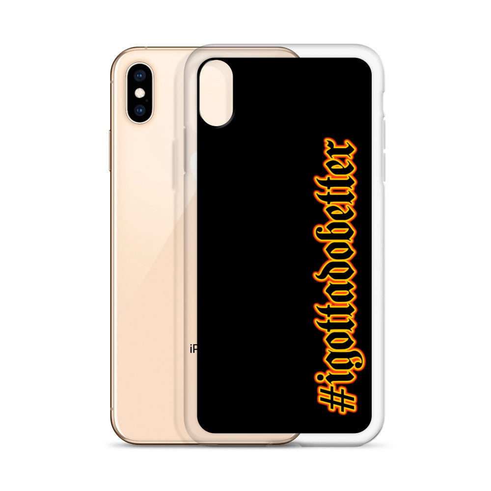iPhone- #igottadobetter - fire/red