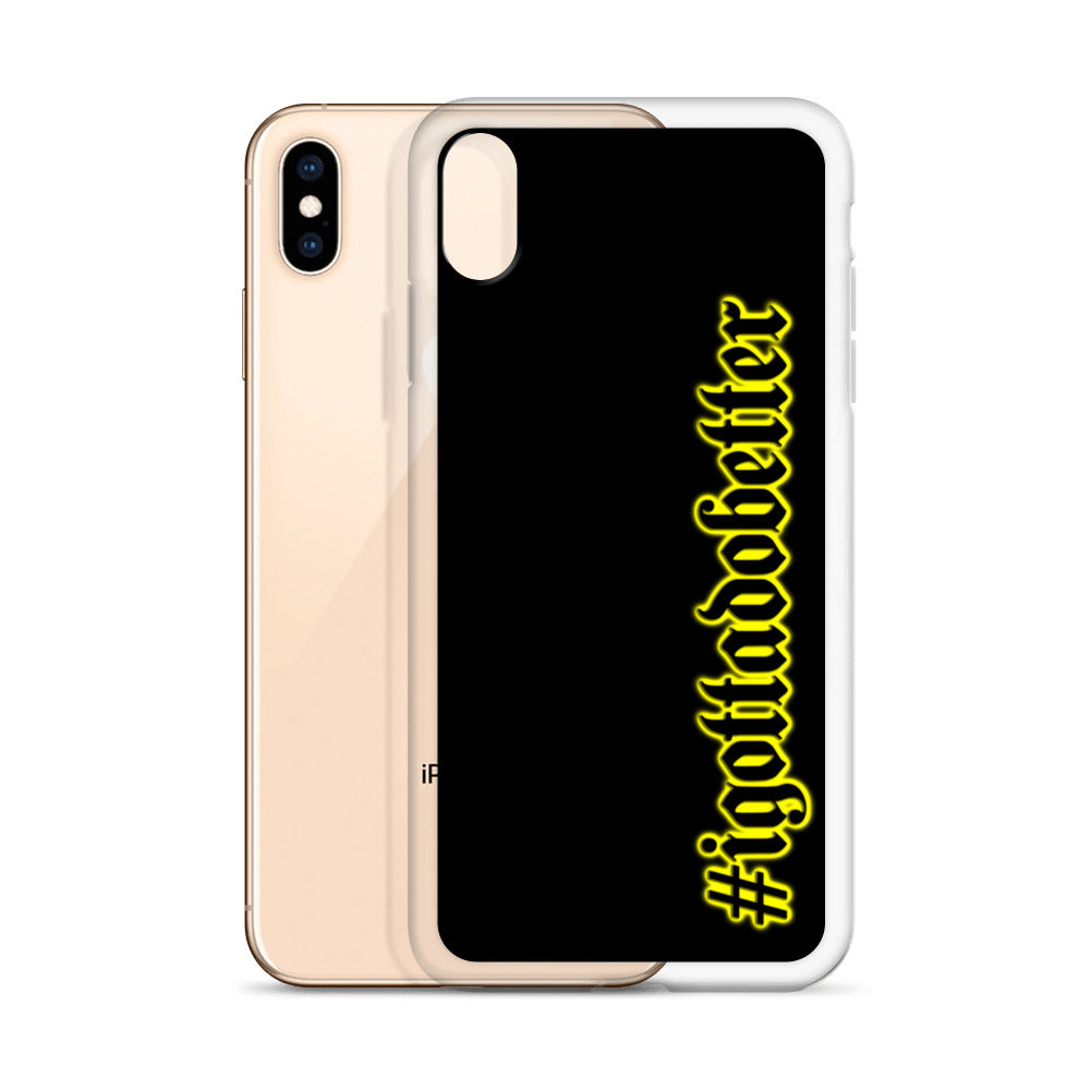 iPhone- #igottadobetter- yellow/blk