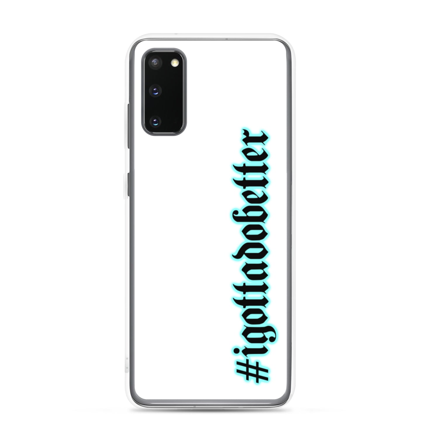 Samsung- #igottadobetter- teal/white