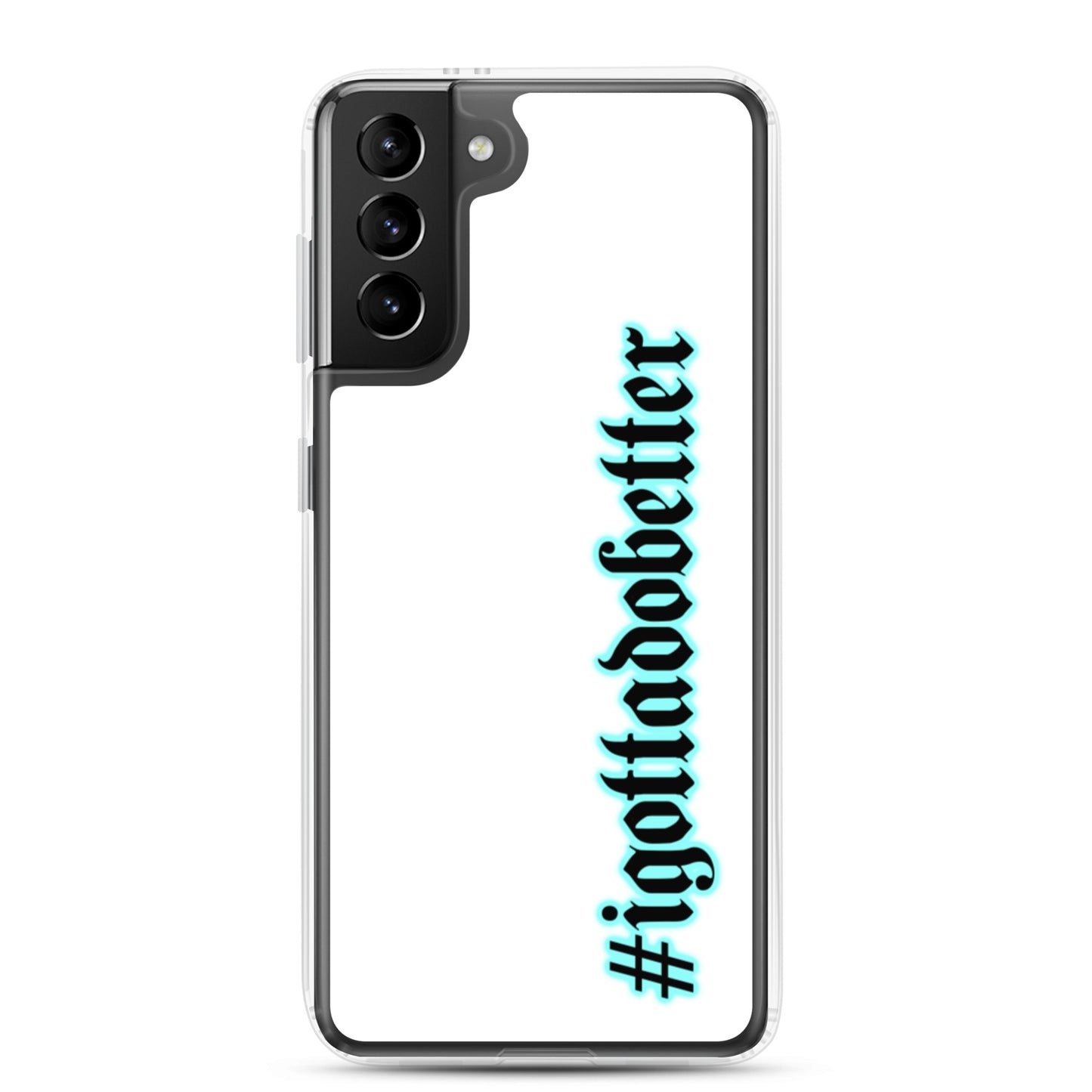 Samsung- #igottadobetter- teal/white