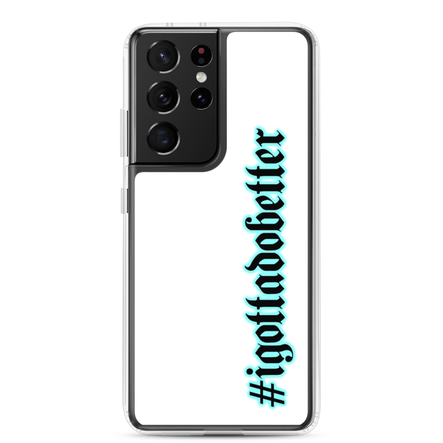 Samsung- #igottadobetter- teal/white