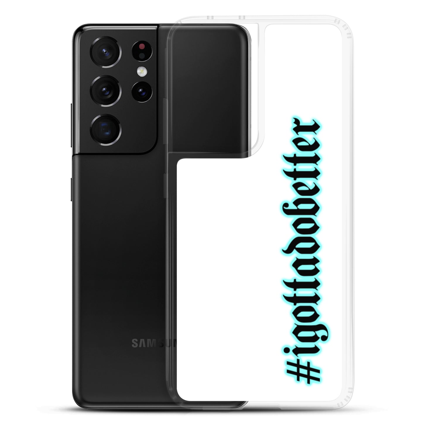Samsung- #igottadobetter- teal/white