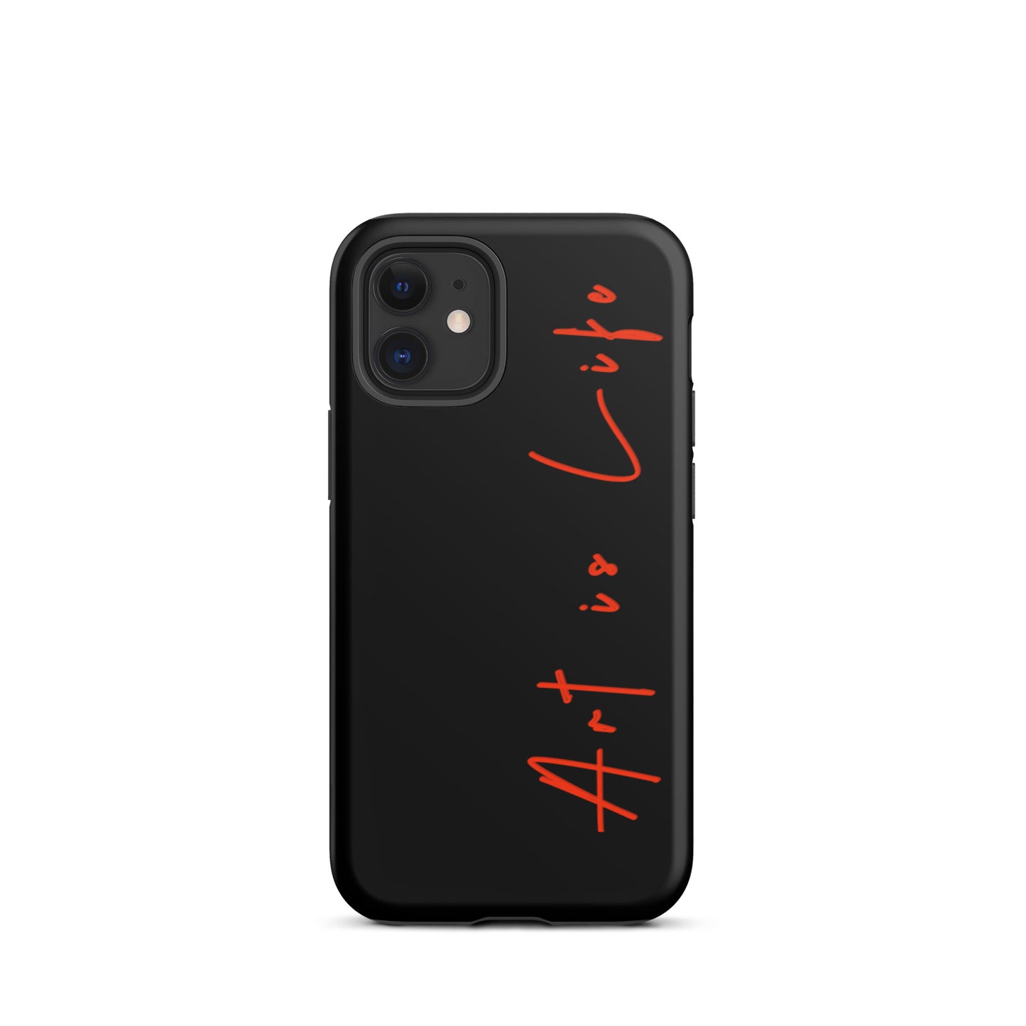 iPhone - Art is Life- Tough Case