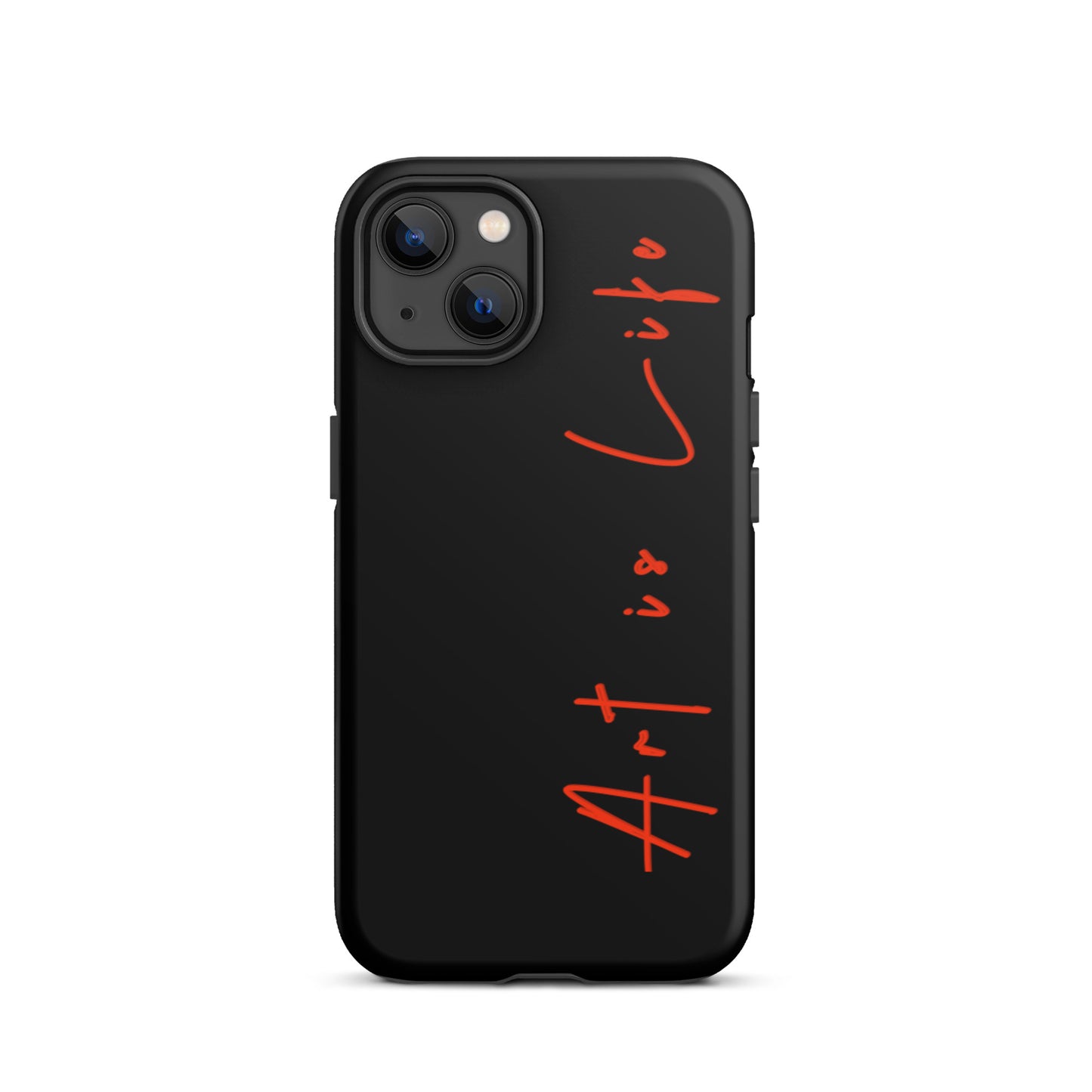 iPhone - Art is Life- Tough Case