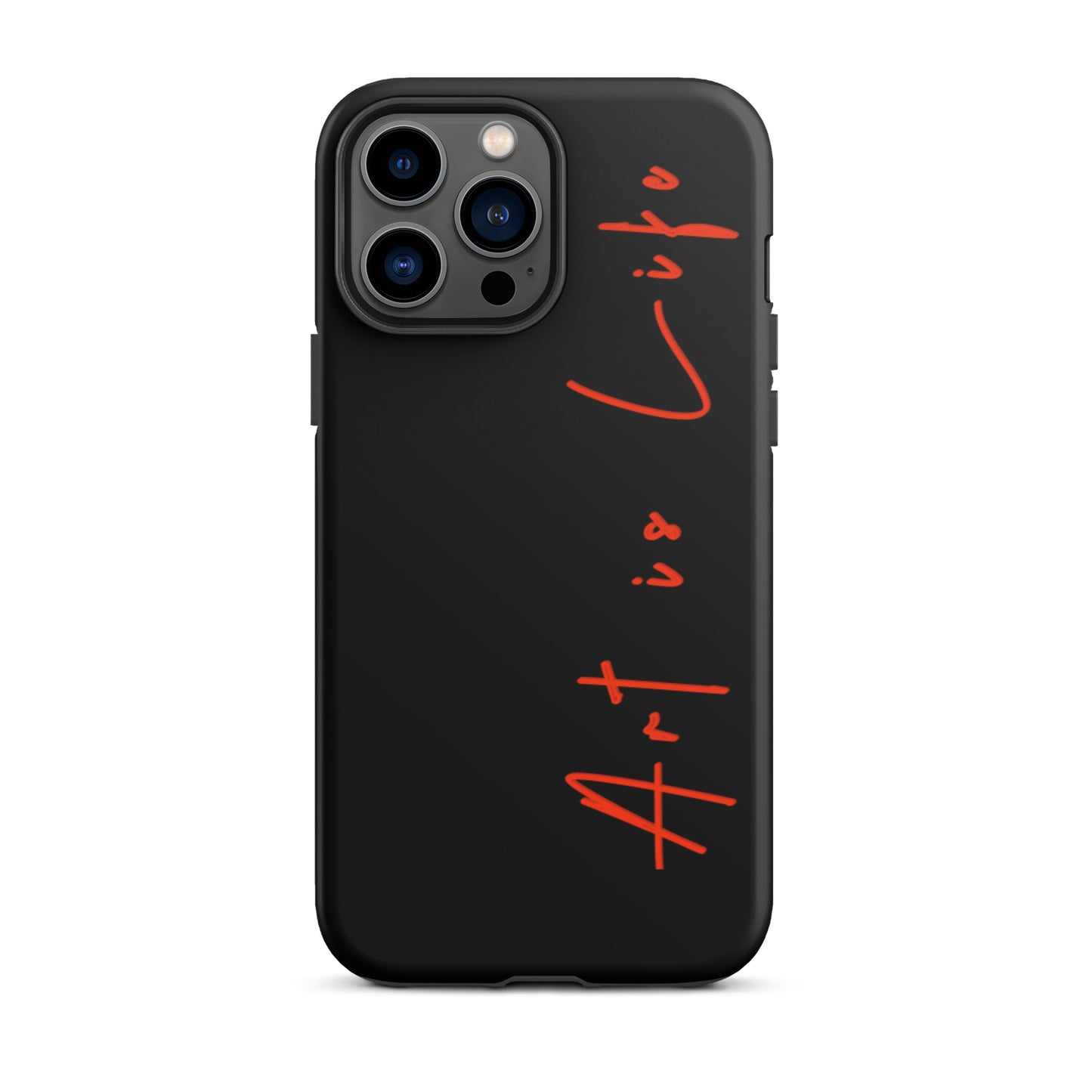 iPhone - Art is Life- Tough Case