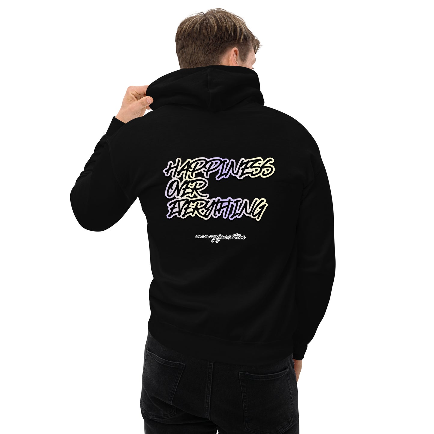 Happiness over Everything- Hoodie