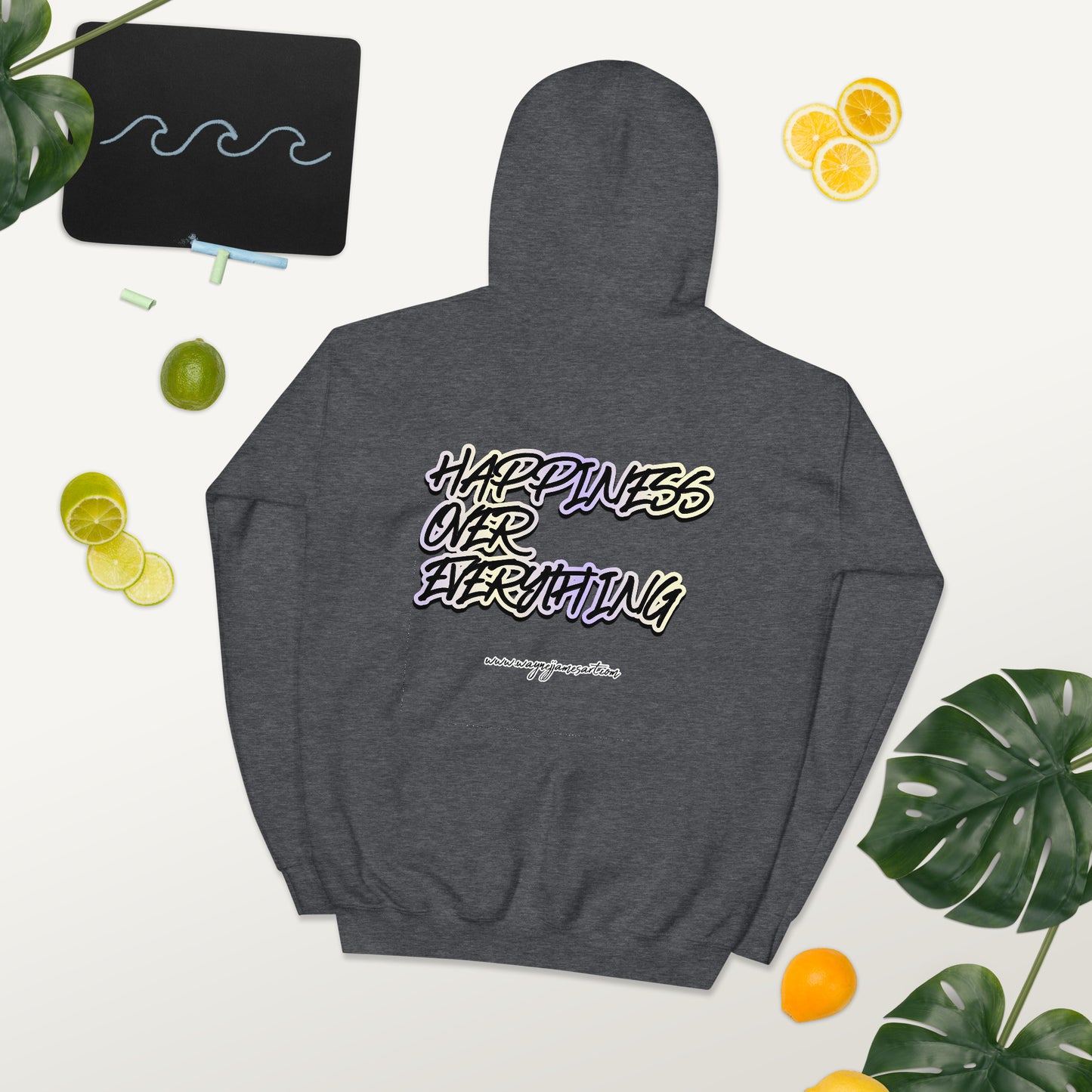 Happiness over Everything- Hoodie