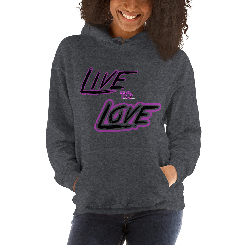 Live to Love- Hoodie