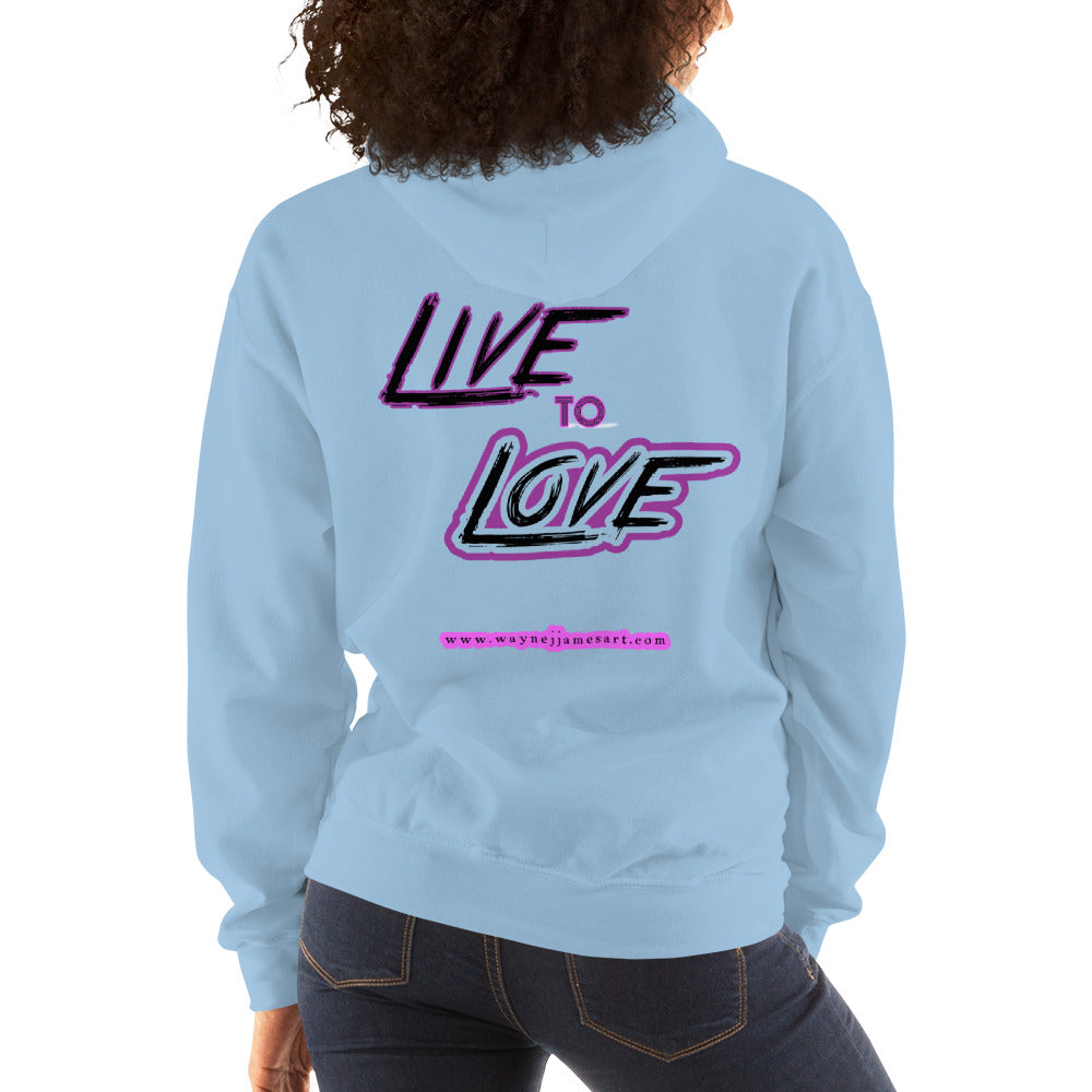 Live to Love- Hoodie