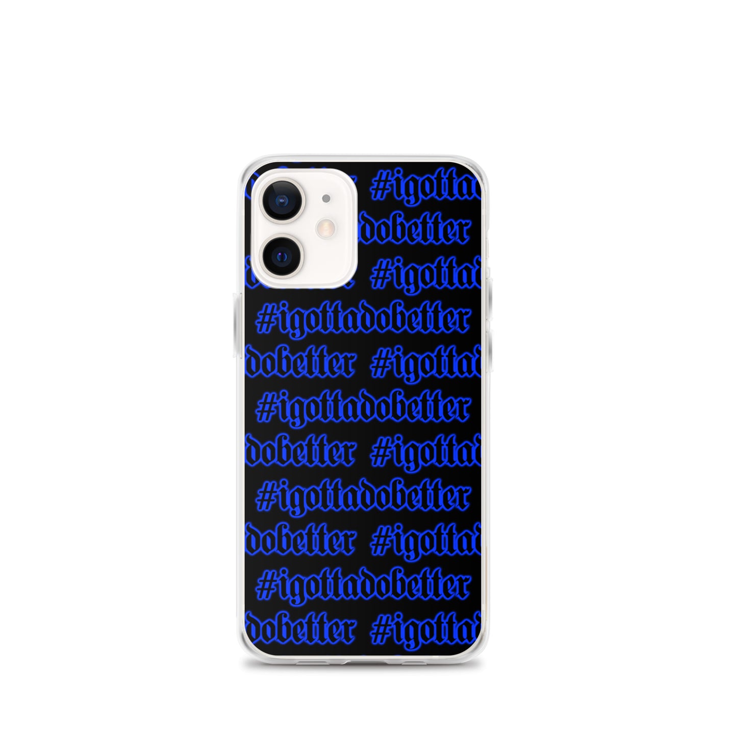 iPhone-#igottadobetter-blue