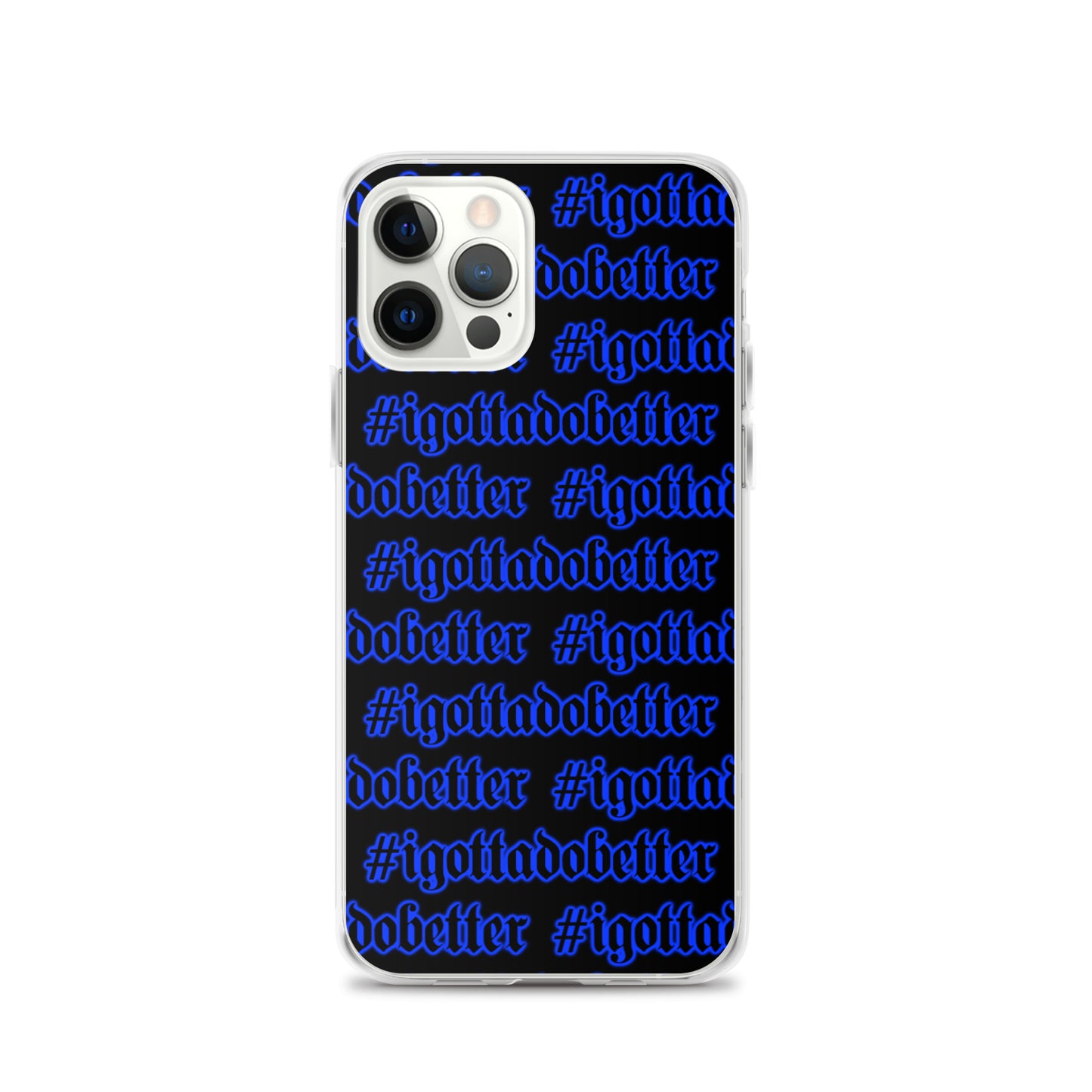 iPhone-#igottadobetter-blue