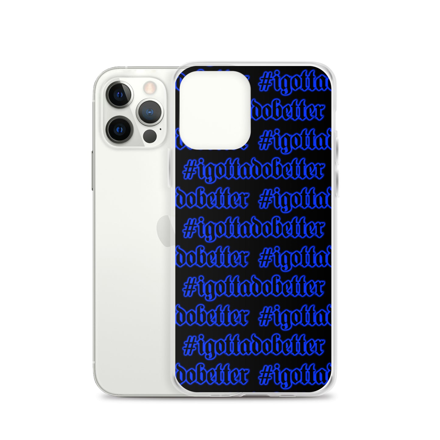 iPhone-#igottadobetter-blue