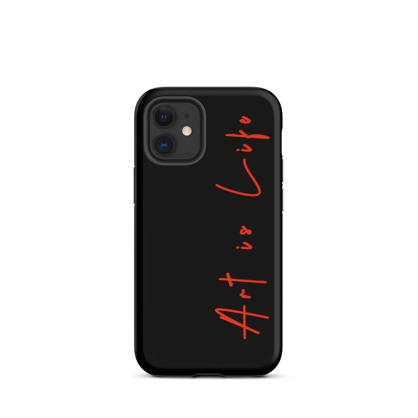 iPhone - Art is Life- Tough Case