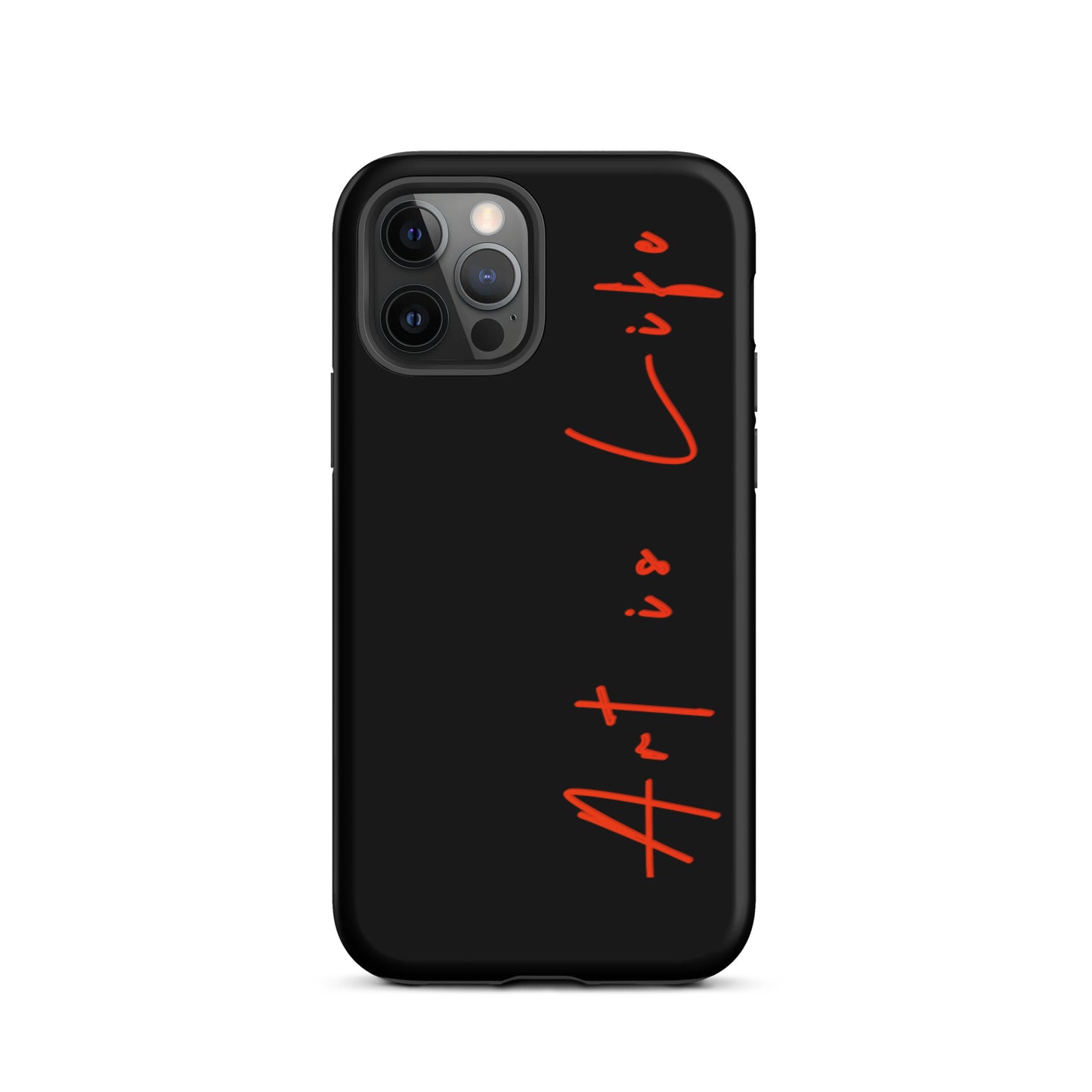 iPhone - Art is Life- Tough Case