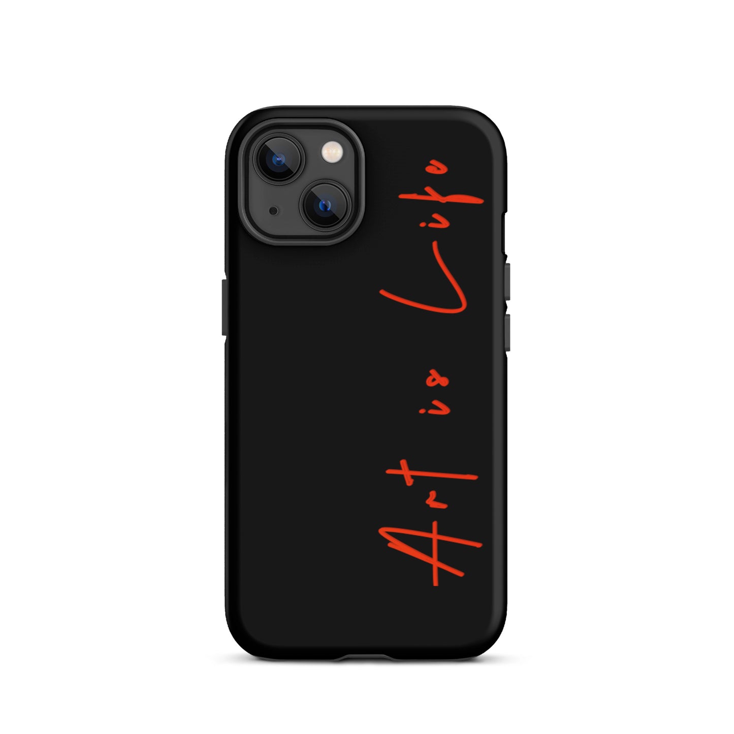 iPhone - Art is Life- Tough Case