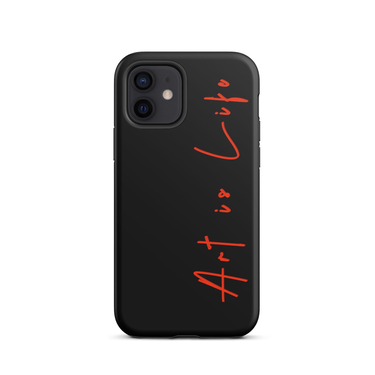 iPhone - Art is Life- Tough Case